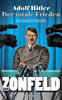 Eric Zonfeld: Adolf Hitler - Der totale Frieden