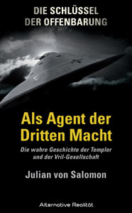 Die Schlüssel der Offenbarung: Als Agent der Dritten Macht