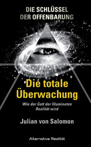 Die Schlüssel der Offenbarung: Die totale Überwachung