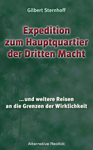 Gilbert Sternhoff: Expedition zum Hauptquartier der Dritten Macht